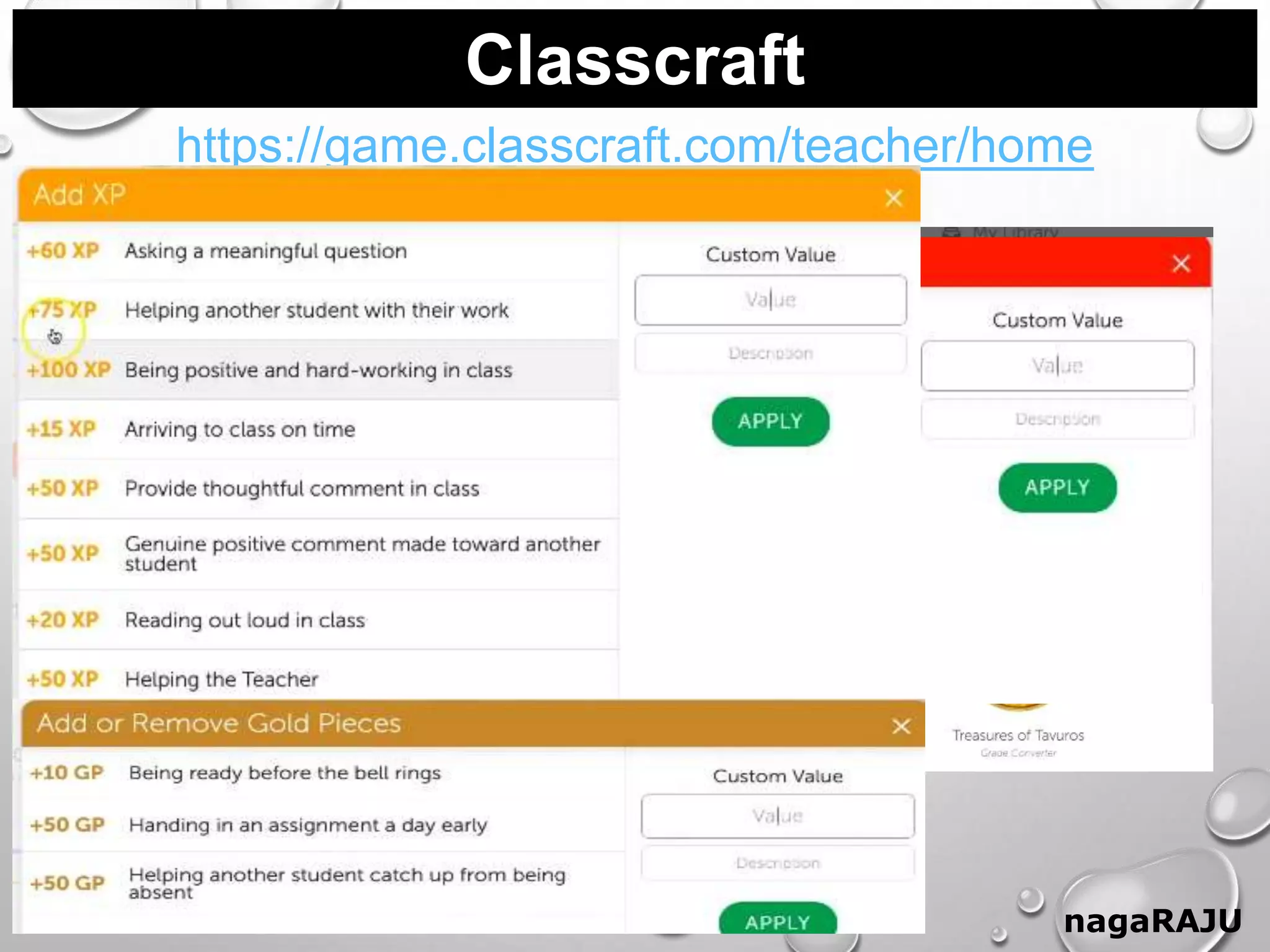 Classcraft
nagaRAJU
https://game.classcraft.com/teacher/home
 
