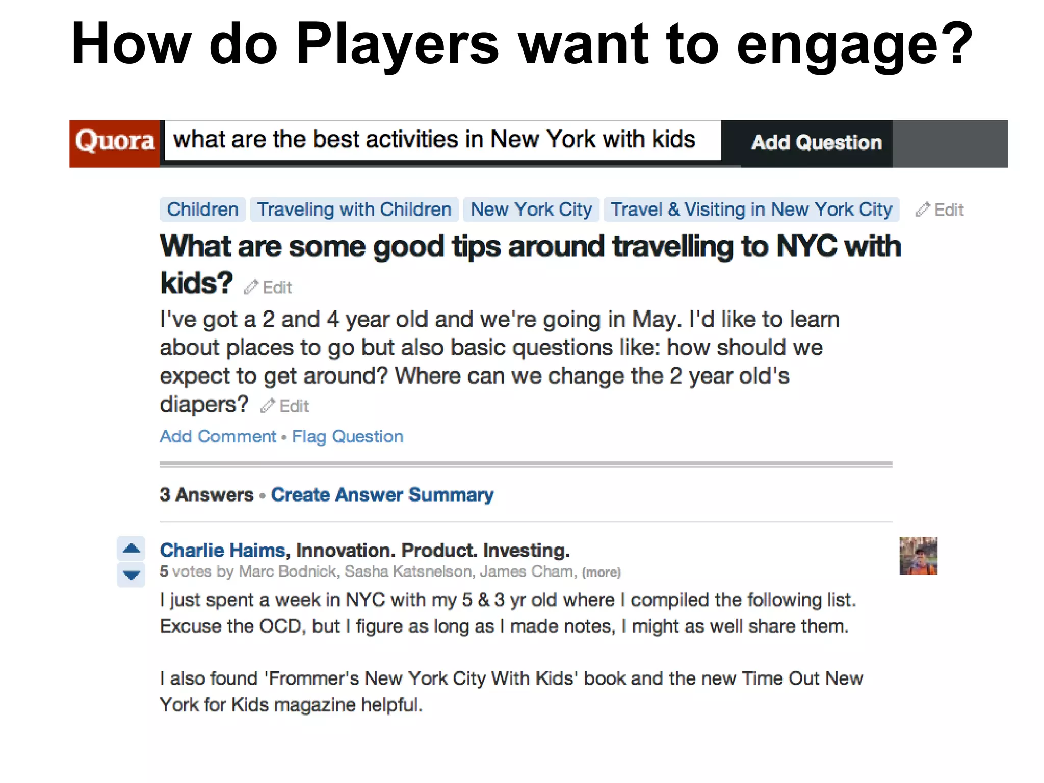 How do Players want to engage?