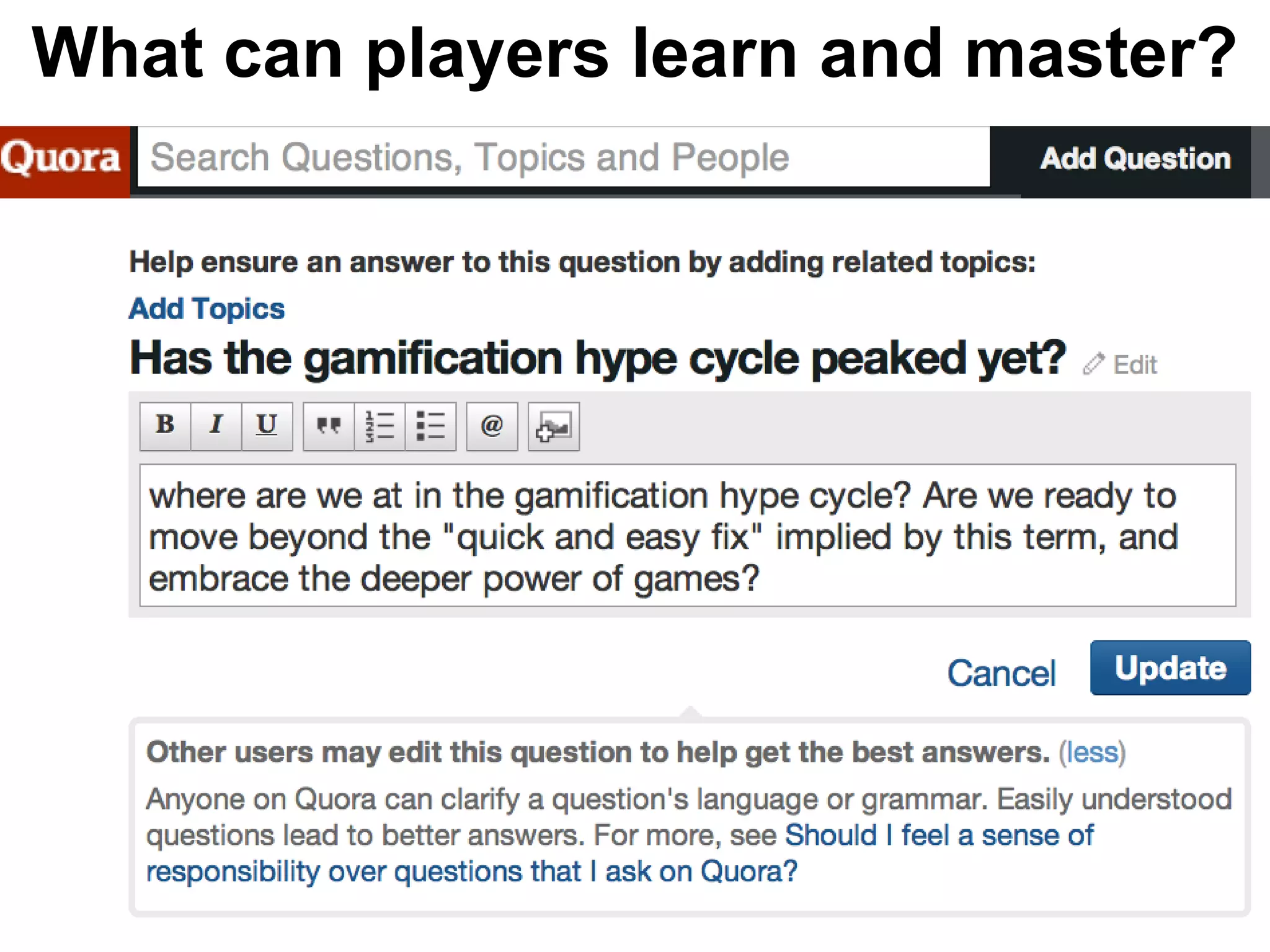 What can players learn and master?