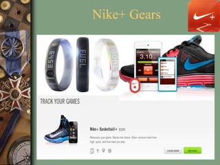 Nike+ Gears
 
