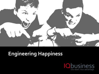 Engineering Happiness
 