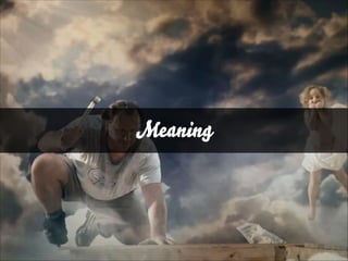 Meaning

 