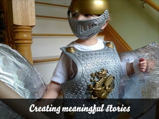 Creating meaningful ﬆories

 