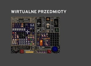 WIRTUALNE PRZEDMIOTYWIRTUALNE PRZEDMIOTY
 
