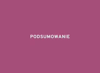 PODSUMOWANIEPODSUMOWANIE
 