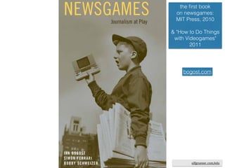 ulfgruener.de | 2015
journalism conference
discussing newsgames:
London, 2011
ulfgruener.com/edu
 