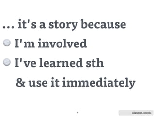 ulfgruener.de | 201568
Storytelling
How to apply this to storytelling?
• interactive elements: quizzes, quick games ... and ?
• instant feedback: discuss with author ... and?
• collaboration: "User Generated Content", crowdsourcing ... and?*
• motivation: by explaining things, by background, relevance ... and?
• concentration: clear focus, hero, strong dramaturgy ... and?
• intuitive storyline: easy to follow ... and?
ulfgruener.com/edu
* Dan Gillmor, 2009: "We would invite our audience to participate in the journalism process ..."
http://www.theguardian.com/commentisfree/cifamerica/2009/oct/02/dan-gillmor-22-rules-news
 