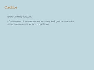 Créditos

 @foto de Philip Toledano

 - Cualesquiera otras marcas mencionadas y los logotipos asociados
 pertenecen a sus respectivos propietarios
 