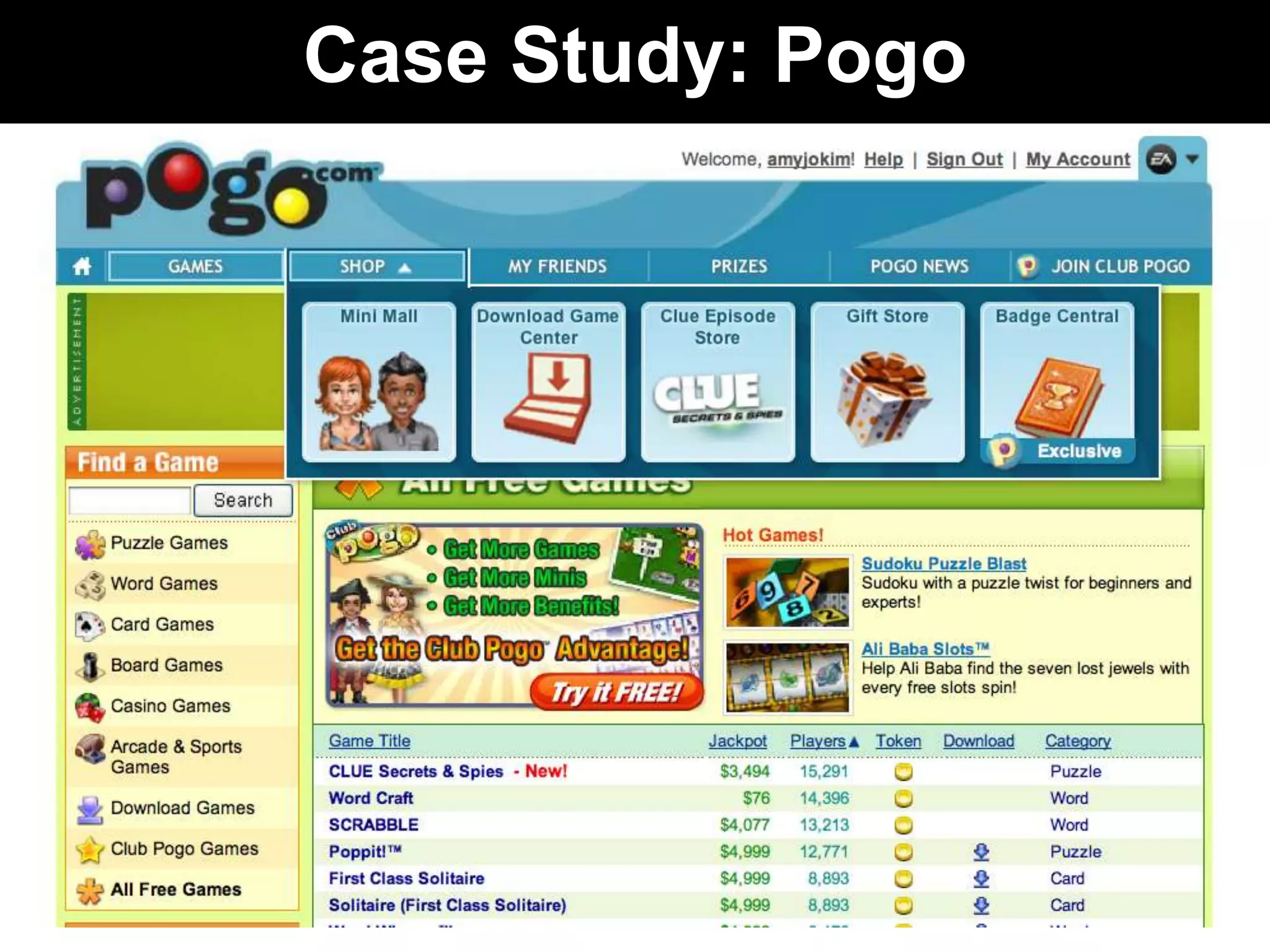 Case Study: Pogo
 