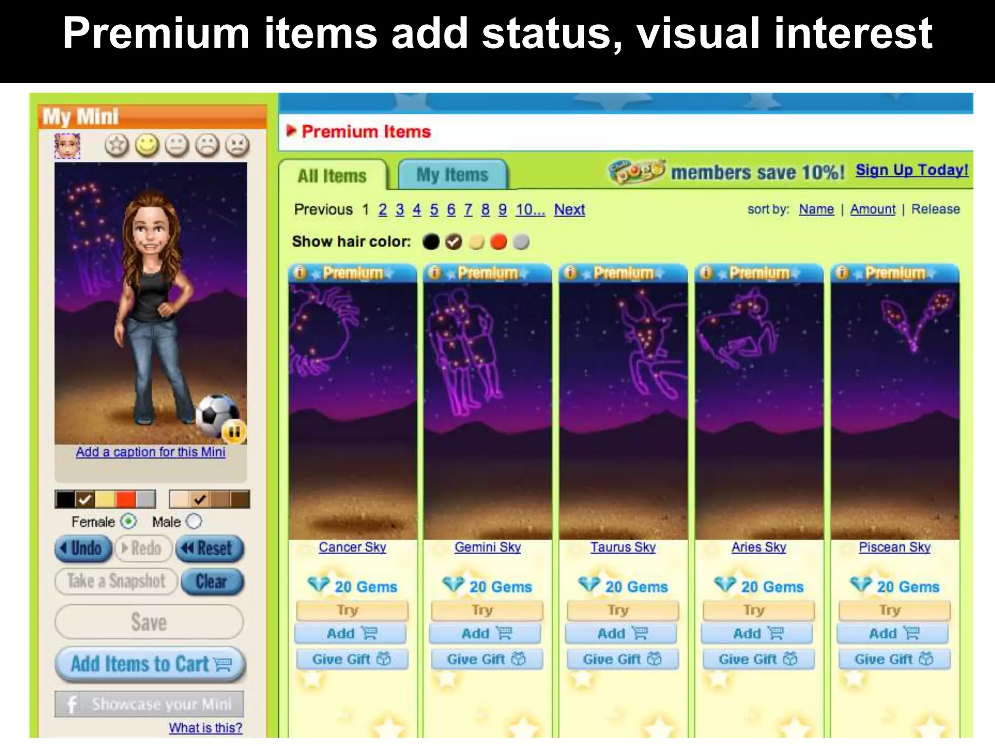 Premium items add status, visual interest
 