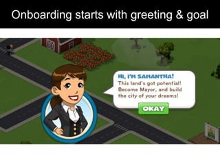 Onboarding starts with greeting & goal
 