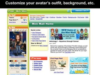 Customize your avatar’s outfit, background, etc.
 