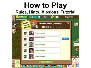 How to Play
Rules, Hints, Missions, Tutorial
 