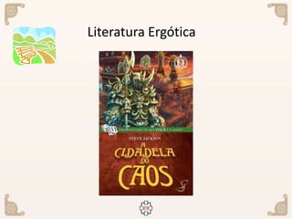 Literatura Ergótica
 