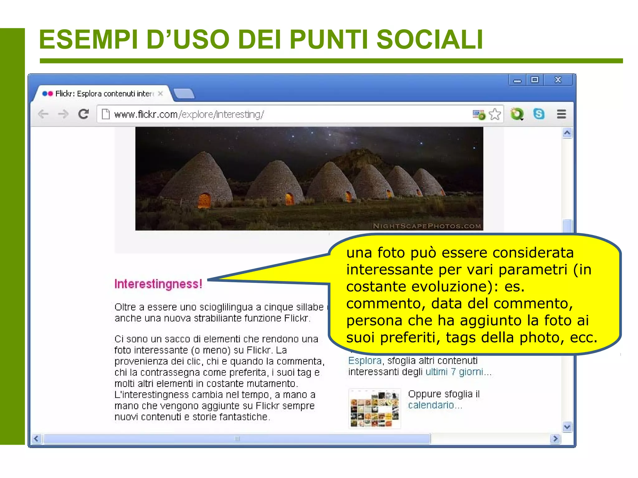 ESEMPI D’USO DEI PUNTI SOCIALI
           Sito di domande e risposte sulla programmazione costruito e
            mantenuto collaborativamente dagli utenti (condivisione e
             riconoscimento dell’expertise dei singoli, risoluzione dei
               problemi, promozione dei comportamenti apprezzati)




                               misura, basata es. sui voti
                               accumulati ponendo buone
                               domande o dando risposte utili,
                               della fiducia della comunità in un
                               utente (e anche delle sue abilità
                               comunicative)
 