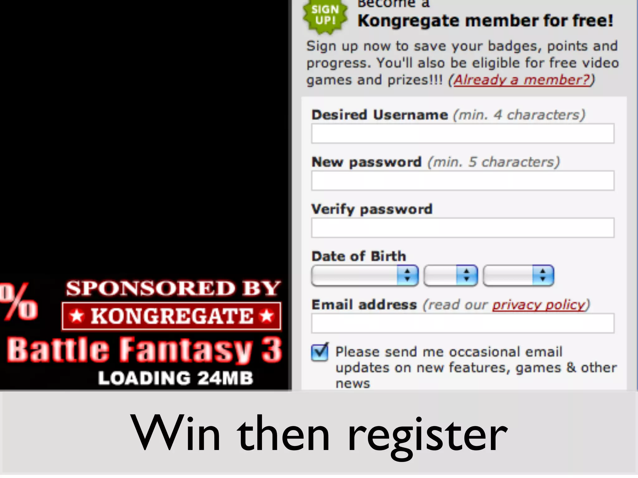 Win then register
 