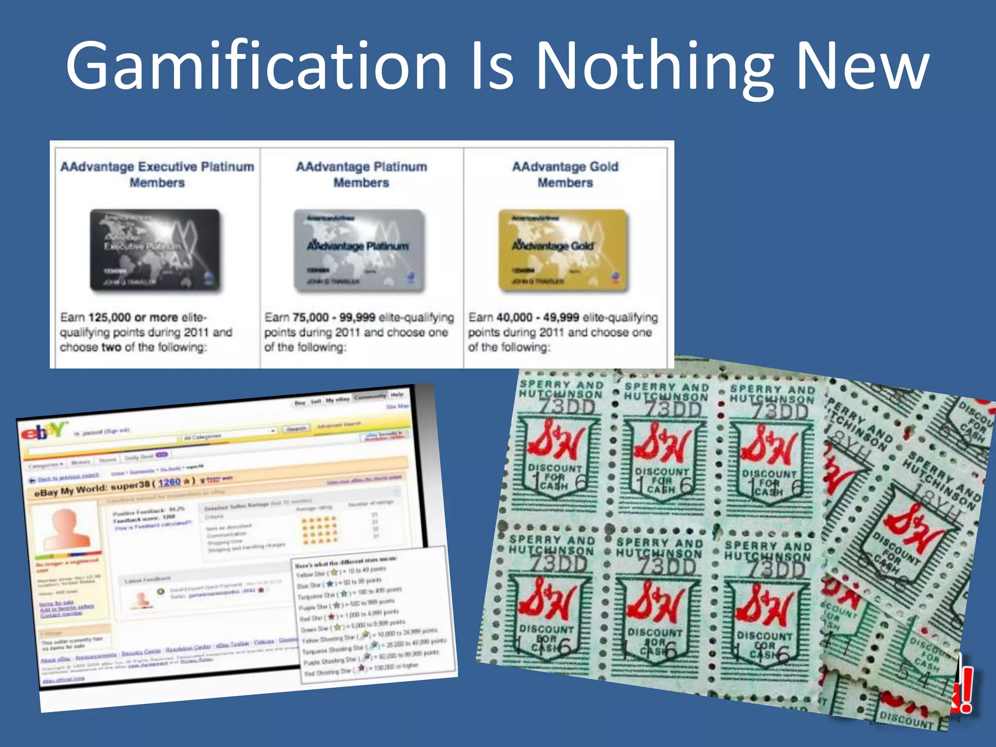 Gamification Is Nothing New
 