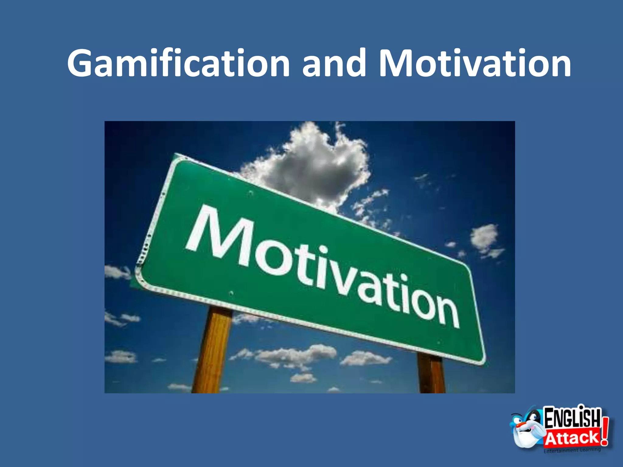 Gamification and Motivation
 