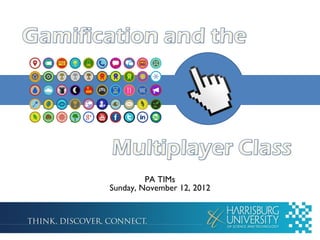 Gamification and The Multiplayer Class