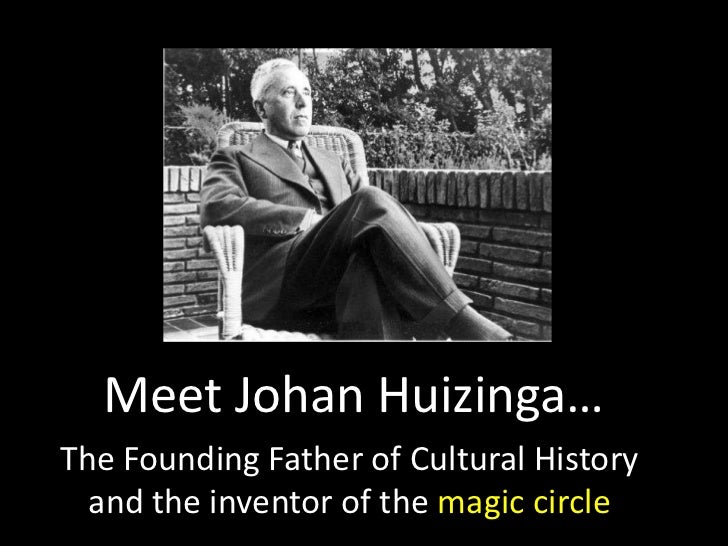 johan huizinga the magic circle
