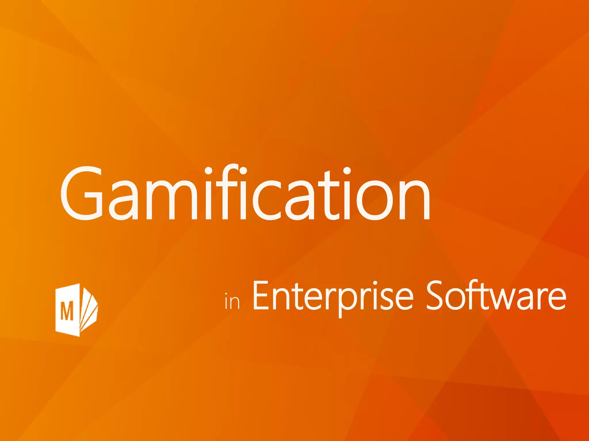 Gamification in Enterprise Software | PPTX