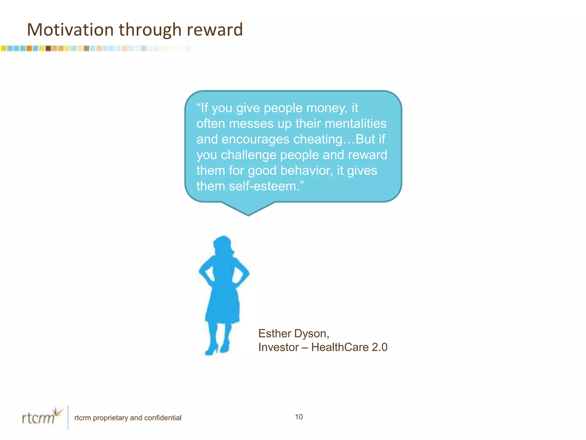 Lack of immediate feedbackOvercome these obstacles by:Tapping into innate desires for: