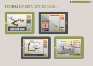 16the Gamification guide
Examples of retro-styled game…
 