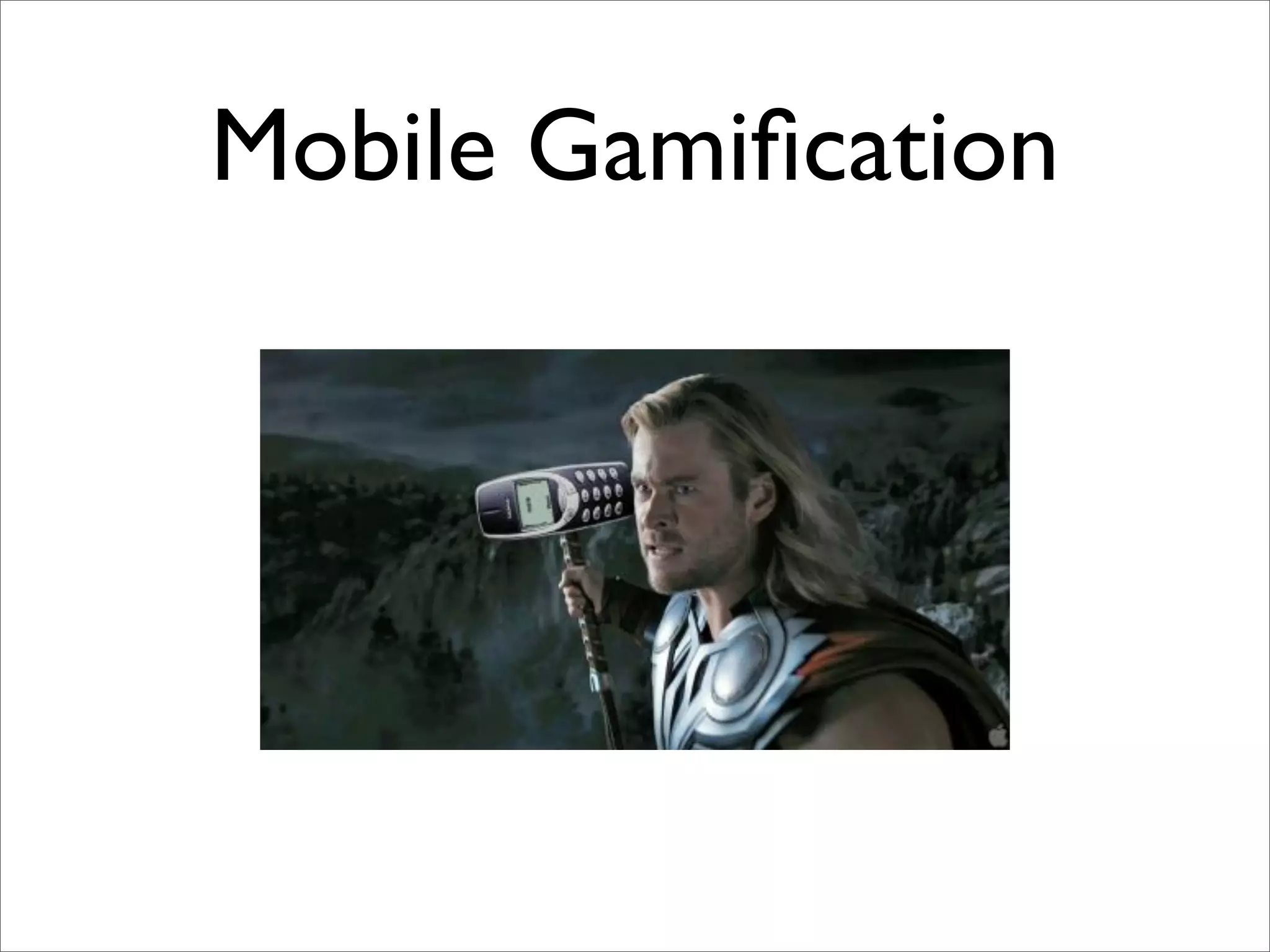Mobile Gamification