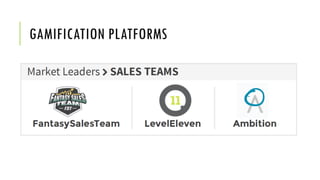 GAMIFICATION PLATFORMS
 