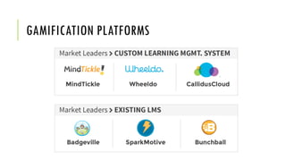 GAMIFICATION PLATFORMS
 
