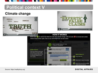 Political context V
Source: https://realitydrop.org/
Climate change
 