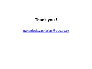 Thank you !
panagiotis.zacharias@ouc.ac.cy

 