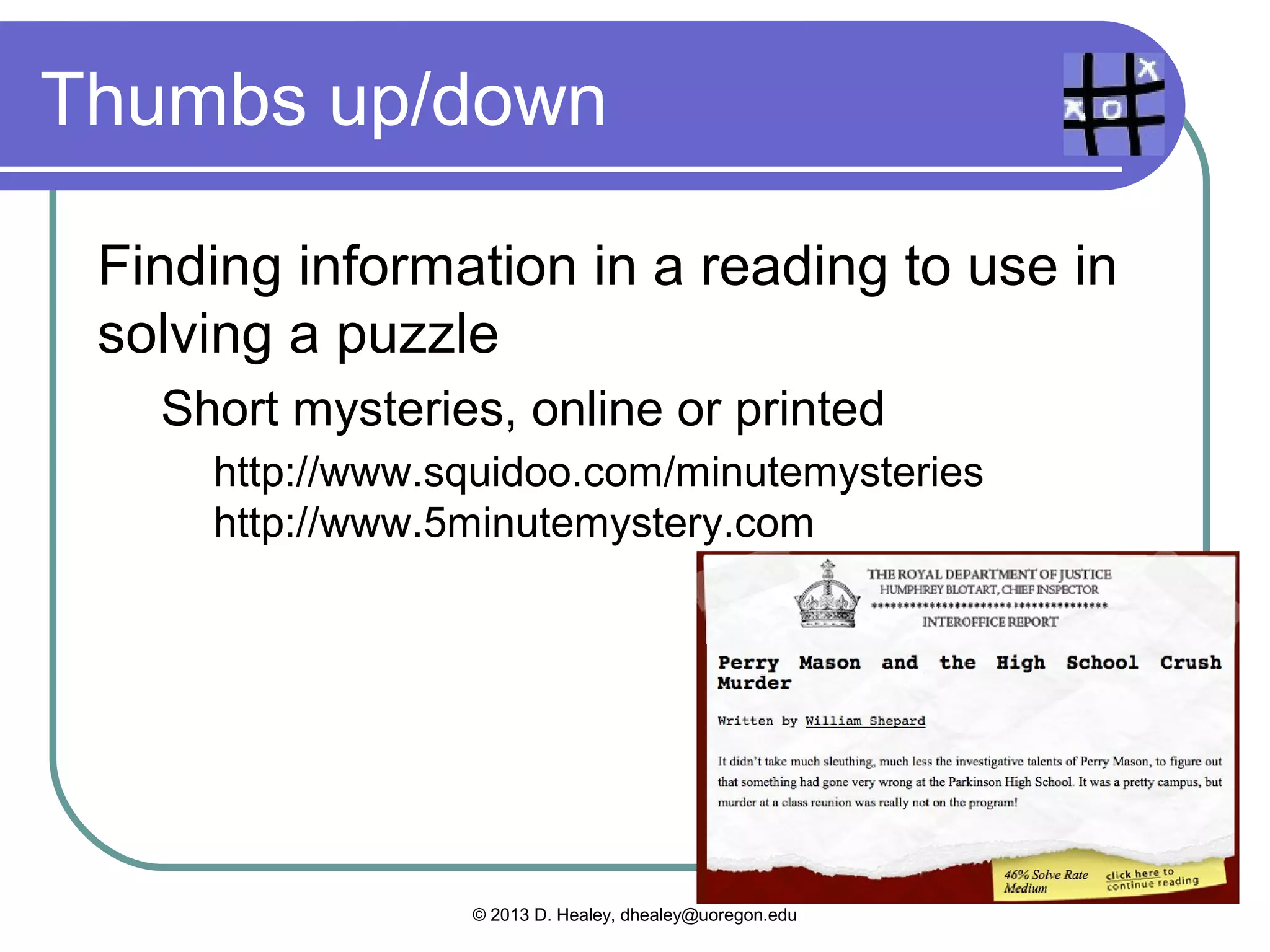 Thumbs up/down

 An crossword puzzle
 about clothing




 http://www.eslprintables.com/vocabulary_worksheets/clothes/clothes_crossword/Clothes_crossword_20108
 /




                                © 2013 D. Healey, dhealey@uoregon.edu
 