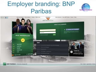 Employer branding: BNP
Paribas
 
