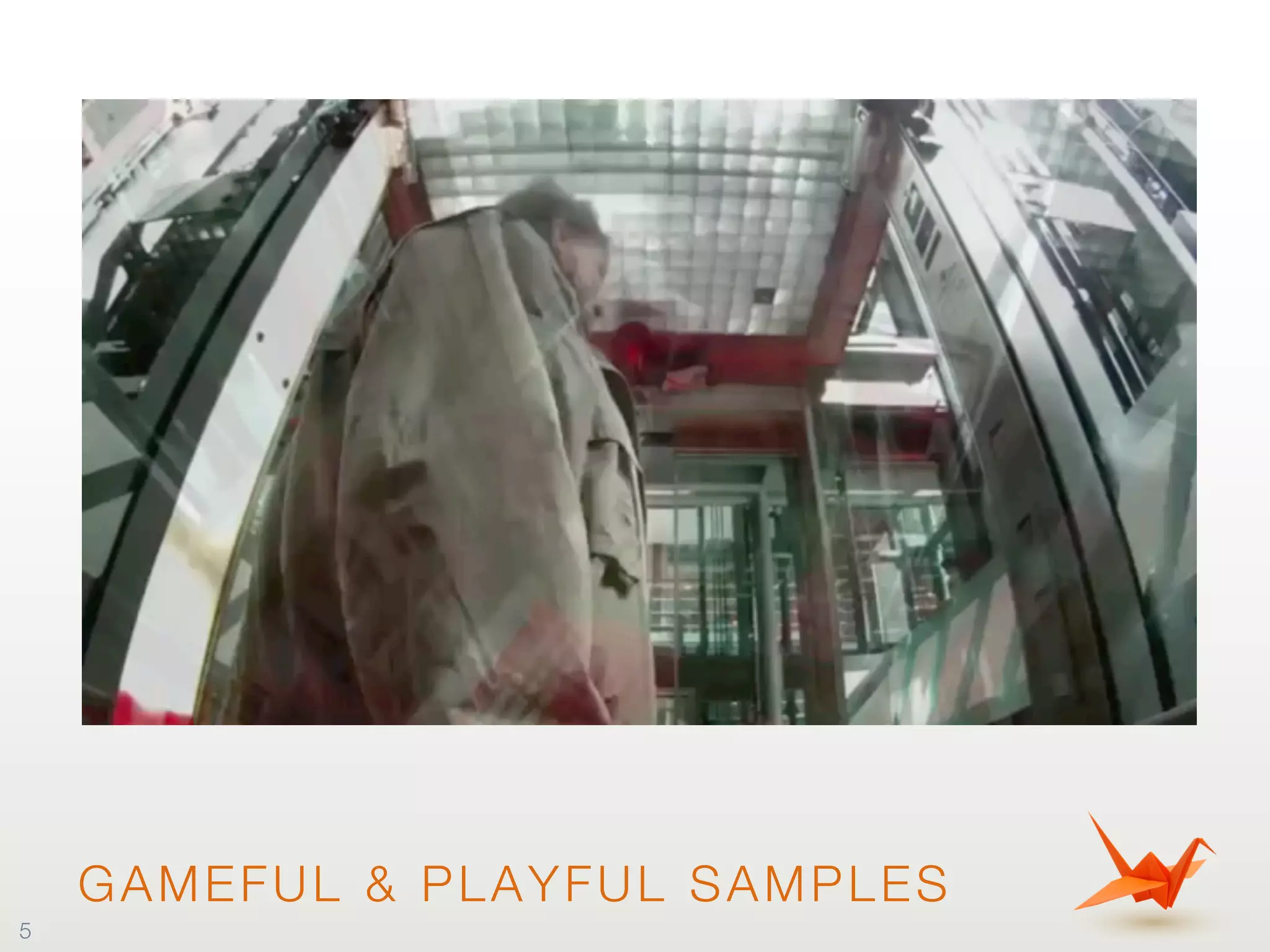 GAMEFUL & PLAYFUL SAMPLES
5