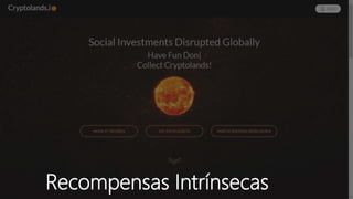 Recompensas Intrínsecas
 