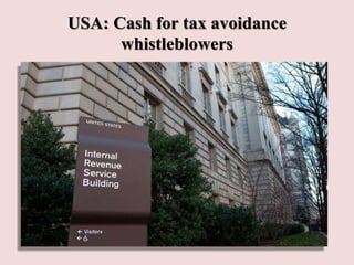USA: Cash for tax avoidance
whistleblowers
 