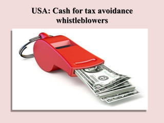USA: Cash for tax avoidance
whistleblowers
 