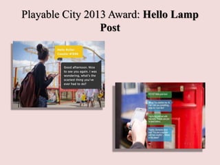 Playable City 2013 Award: Hello Lamp
Post
 