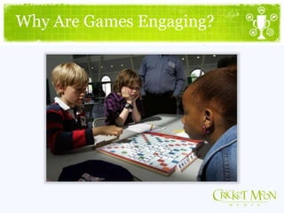 Why Are Games Engaging?
 