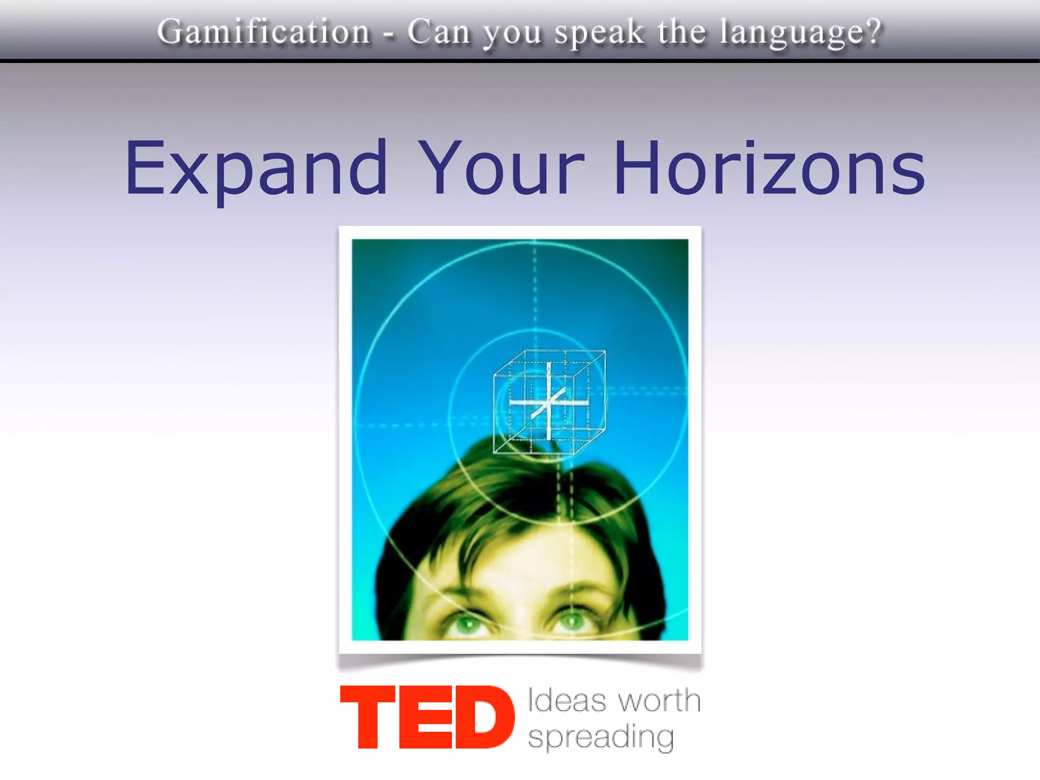 Expand Your Horizons
 