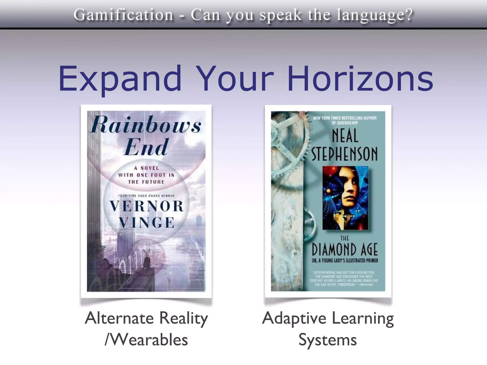 Expand Your Horizons




 Alternate Reality   Adaptive Learning
    /Wearables           Systems
 