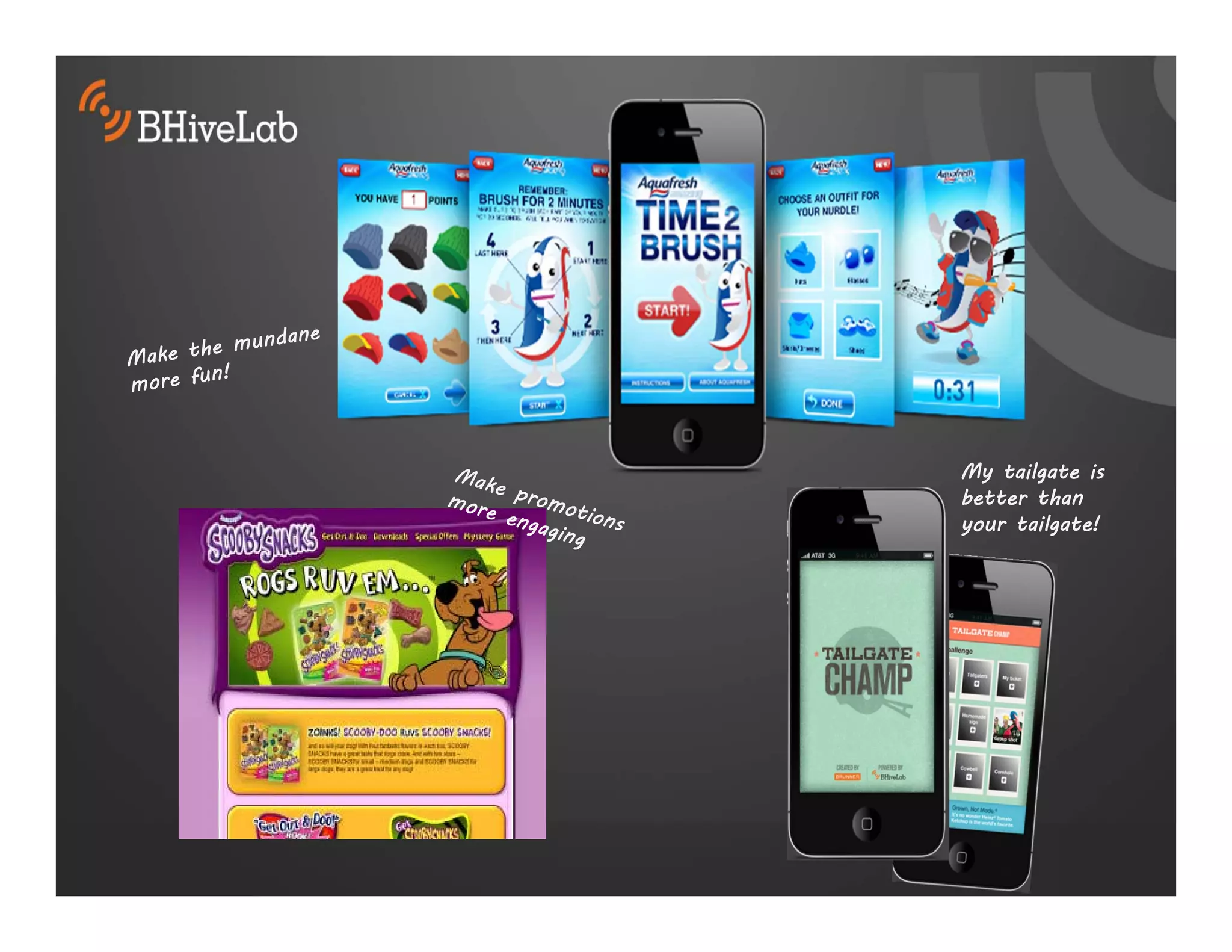 My tailgate is
better than
your tailgate!
 