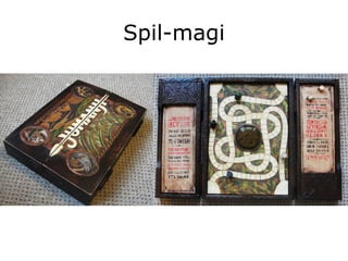 Spil-magi
 