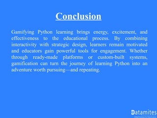 Gamify Your Python Learning Tools, Platforms, and Pedagogy.pptx