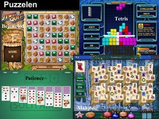 Puzzelen Bejeweled Tetris Mahjong Patience 