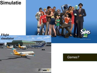 Simulatie Games? Flight simulator 
