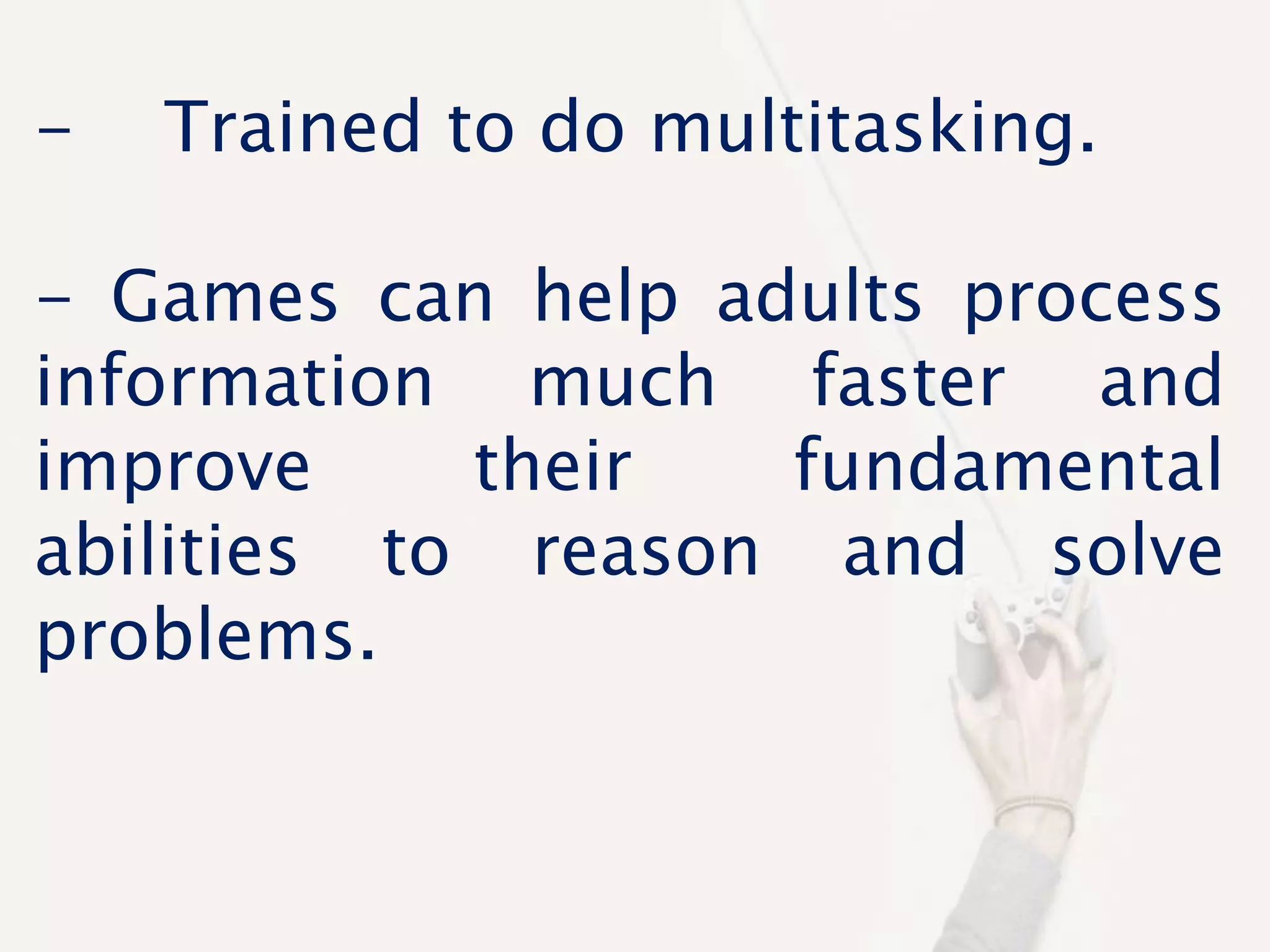 Gaming Benefits