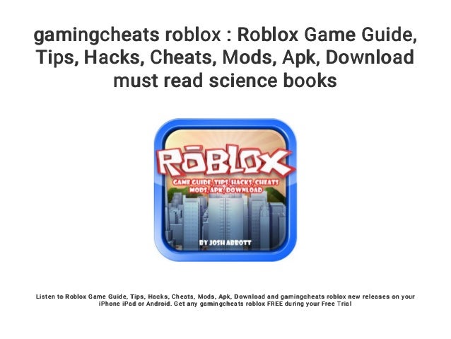 Gamingcheats Roblox Roblox Game Guide Tips Hacks Cheats