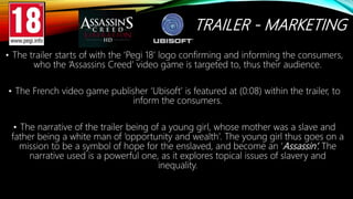 • The lead character is both a female and of colour, allowing the game to
appeal to more people, therefore allowing the ta...